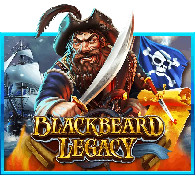 BlackBeard Legacy SLOTXO GAME ทดลองเล่นฟรี